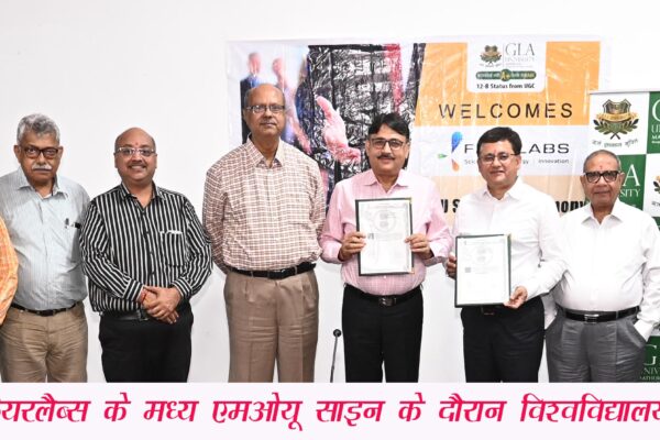 An MOU signed between FARE Labs, Gurugram and GLA University Mathura
