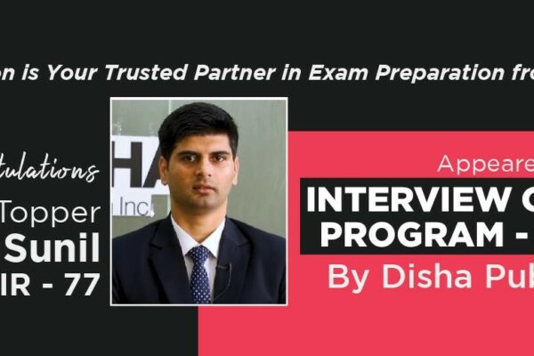 Sunil, IAS, Rank 77, UPSC CSE Topper 2022 Participated inInterview Guidance Program by Disha Publication