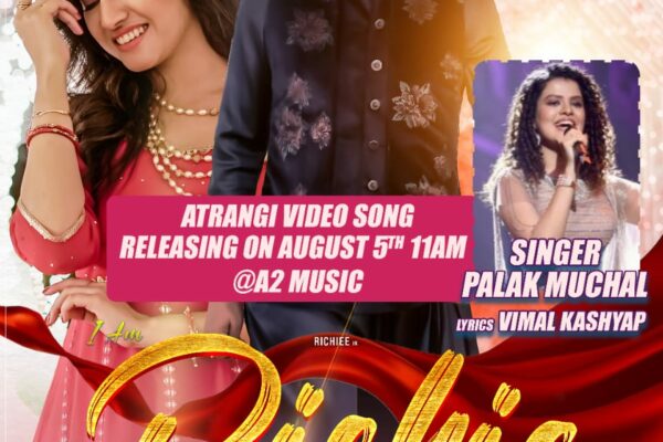Palak Muchhal Song Atrangi from film Richie will be releasing on 5th August in Mumbai