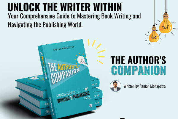 THE AUTHOR’S COMPANION BY RANJAN MOHAPATRA: AN ESSENTIAL GUIDE TO LITERARY SUCCESS