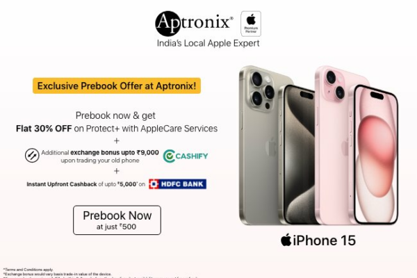 Prebook the all-new iPhone 15 & be the first to own it with exclusive offers at Aptronix!