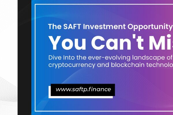 “Unlocking the Future: The SAFTP Investment Opportunity You Can’t Miss”