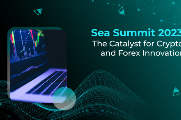Sea Summit 2023: The Catalyst for Crypto and Forex Innovation