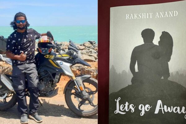Bestselling Adventure Novel, ‘Let’s Go Away,’ Inspires Readers to Break Barriers and Explore Life’s Wonders / Rakshit Anand