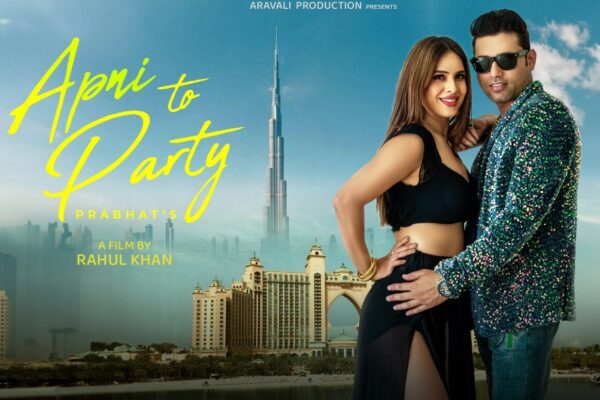 Aravali Production Unveils a Sensational Party Anthem – “Apni To Party” by Actor Prabhat