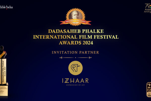 IZZHAAR TO BE THE OFFICIAL ‘INVITATION PARTNER’ FOR DADASAHEB PHALKE INTERNATIONAL FILM FESTIVAL AWARDS 2024