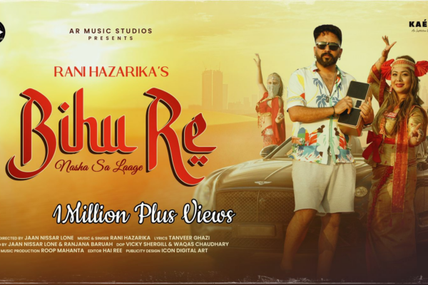 “Rani Hazarika’s Super Musical: ‘Bihu Re – Nasha Sa Laage’ Hits One Million Views in a Day, Powered by ARMS RECORD LABEL”!