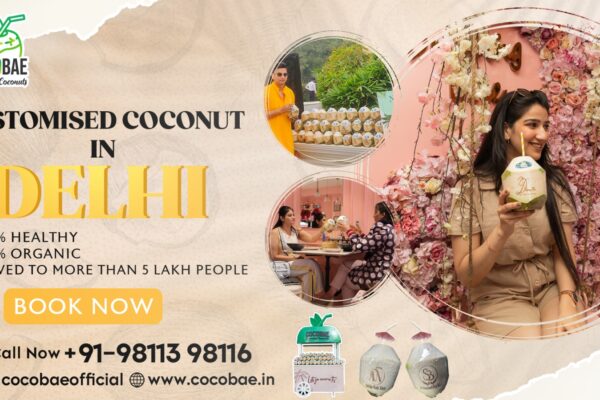 Customised Coconuts In Delhi – Cocobae Coconut Water