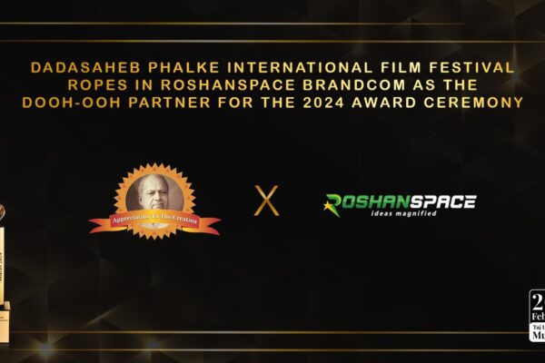 ROSHANSPACE BRANDCOM, LEADING DOOH-OOH MEDIA COMPANY ASSOCIATES WITH DPIFF AWARDS 2024
