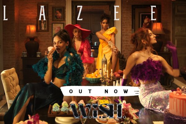 ‘Careful what you W.i.S.H. for’ says India’s first girl group in two decades!Curated by Chennai-born, renowned composer & producer Mikey McCleary, W.i.S.H. launches their first ever single ‘Lazeez’