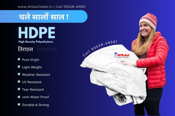 Atlas Global’s HDPE Tarpaulin: Your Shield Against Rain, Wind, Heat, and Puddle Problems! Storms? We’ve Got You Covered!