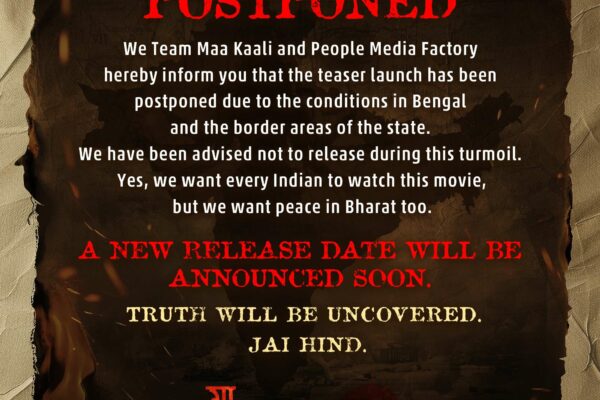 Maa Kaali Teaser Release Postponed In Light Of Bengal Tensions