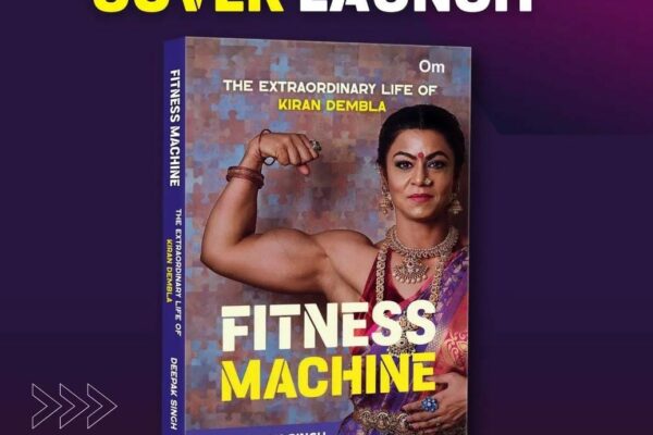 “Om Books International Unveils ‘Fitness Machine: The Extraordinary Life of Kiran Dembla’ by Renowned Film Producer Deepak Singh”