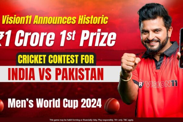 Vision11 Announces Historic ₹1 Crore 1st Prize Cricket Contest for India vs Pakistan Men’s World Cup 2024