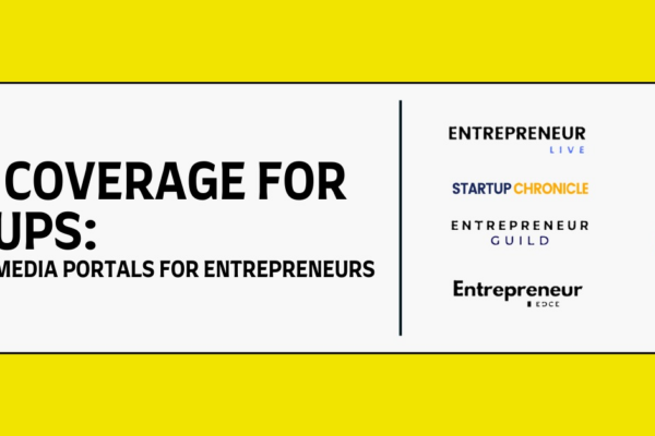 Media Coverage for Startups – Top 20 Indian media portals for Entrepreneurs