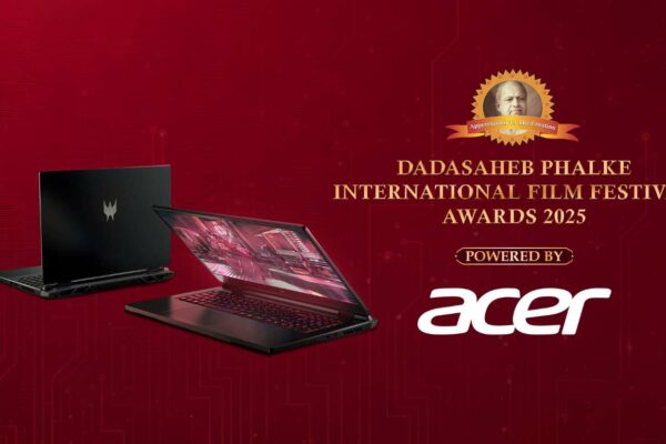 Acer is the official ‘Powered By Partner’ of the prestigious Dadasaheb Phalke International Film Festival Awards 2025