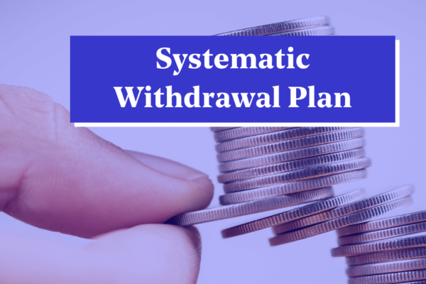 How to Utilize SWP to Make Your Investment Beneficial