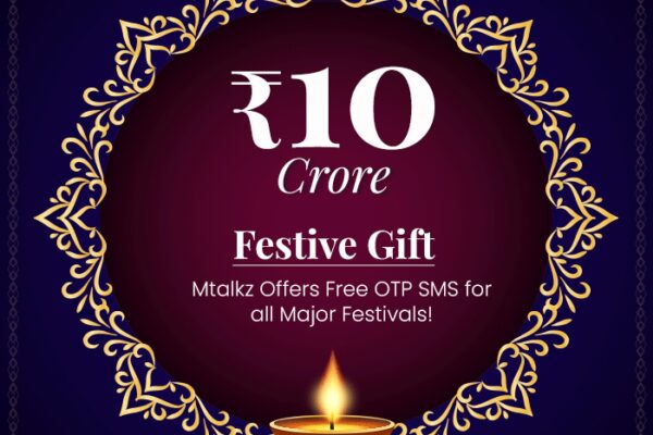 Mtalkz Unveils ₹10 Crore Free OTP SMS Offer to Celebrate the Festive Season