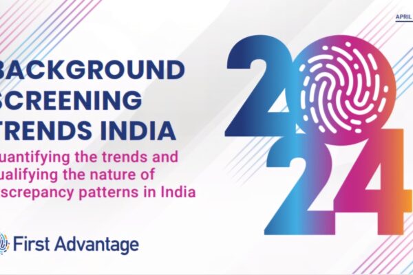 First Advantage Releases Q2 2024 India Employment Screening Trends Report