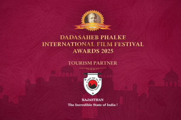 Rajasthan Tourism Announced as the Official Tourism Partner of India’s Most Prestigious ‘Dadasaheb Phalke International Film Festival Awards 2025’