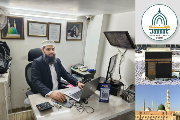 Jannat Tour & Travels – Delhi : Your Reliable Travel Partner for the Hajj and Umrah
