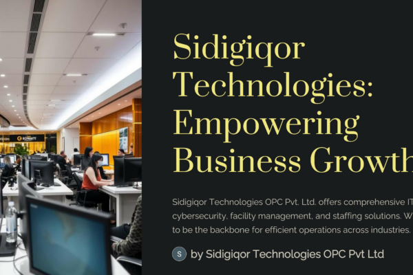 Sidigiqor Technologies OPC Private Limited: Transforming IT Solutions with a Comprehensive Approach