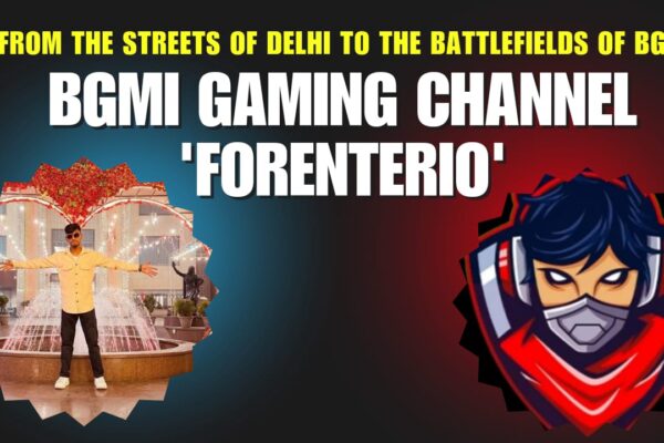 BGMI Gaming Channel ‘Forenterio’: A Story of Dreams, Struggles, and Success