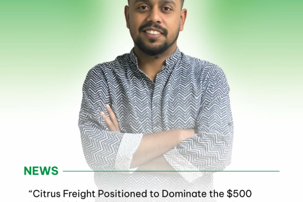 Citrus Freight Positioned to Dominate the $500 Billion Global Cold Chain Logistics Industry.