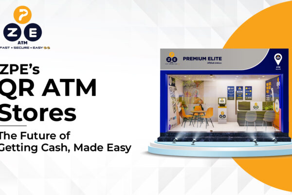 ZPE’s QR ATM Stores: The Future of Getting Cash, Made Easy