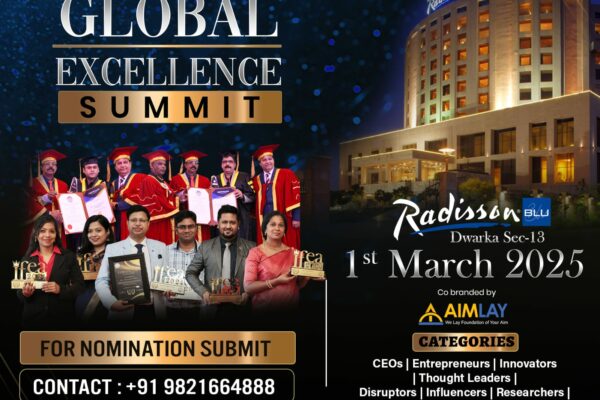 Aimlay and AAAR Join Hands to Honor Visionaries at the Global Excellence Summit 2025 on March 01, 2025, at Radisson Blu, Dwarka
