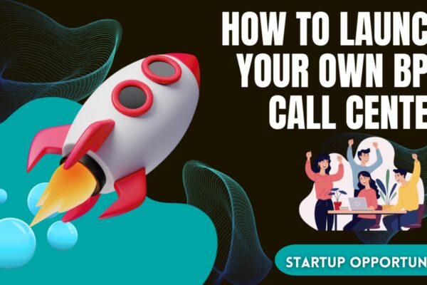 Times BPO Success Blueprint: How to Launch Your Own Call Center!