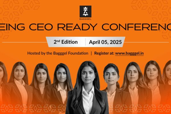Bagggel Announces 2nd Edition of “Being CEO Ready” Conference to Address Leadership Gender Gap