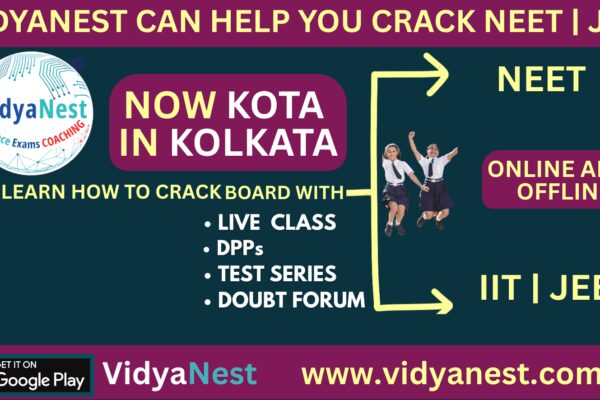 Now Kota in Kolkata- VidyaNest Launches Online & Offline NEET, IIT, JEE & Foundation Coaching Classes from Salt Lake Kolkata West Bengal