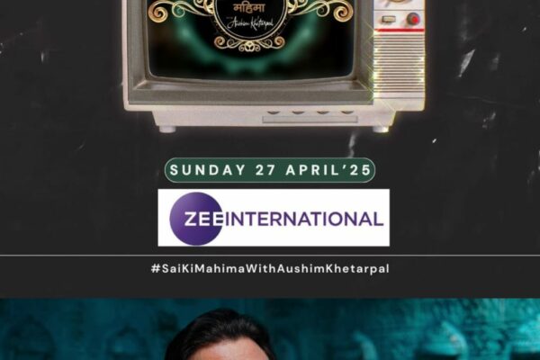 Sai Ki Mahima Goes Global: Aushim Khetarpal’s Soul-Stirring Series Now Airing on ZEE Entertainment Worldwide