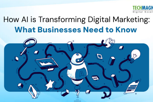 How AI is Transforming Digital Marketing: What Businesses Need to Know
