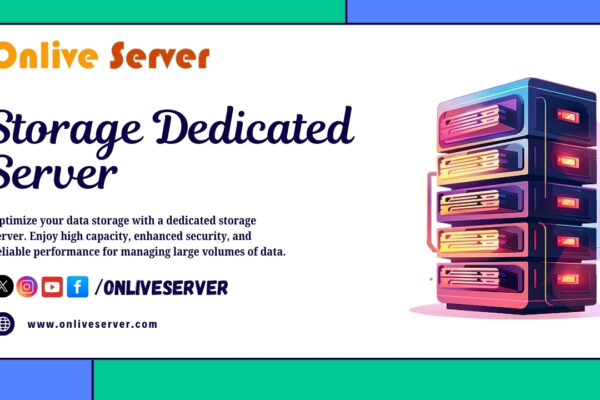 Onlive Server Brings High-Performance Storage Dedicated Hosting to Enterprises Worldwide