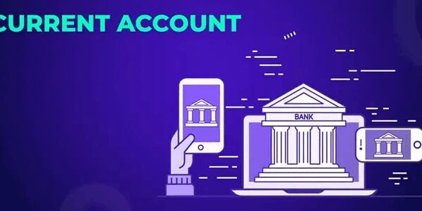 Key Factors to Keep in Mind When Selecting a Current Account
