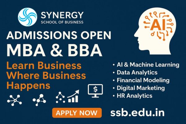 “Learn Business Where Business Happens” – Synergy School of Business Leads the Future of MBA & BBA Education in Hyderabad