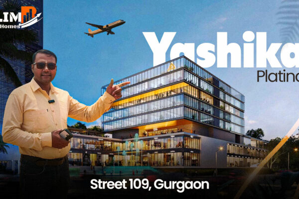 Yashika Platina Street 109 Gurgaon – The Best Commercial Property in Gurugram : Climb Infra Homes