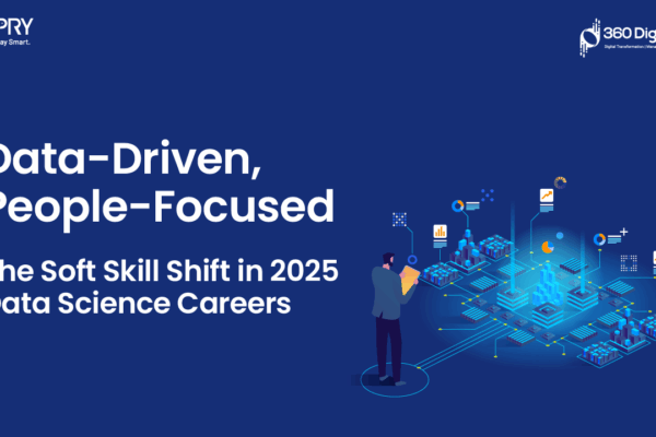 Data-Driven, People-Focused: The Soft Skill Shift in 2025 Data Science Careers