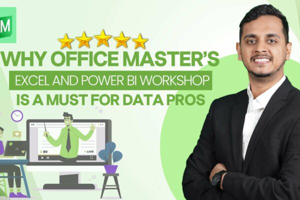 Why Office Master’s Excel and PowerBI Workshop is a Must for Data Pros