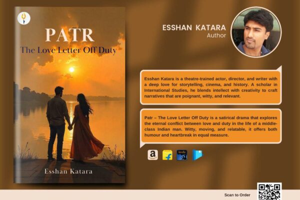 Esshan Katara’s Patr – The Love Letter Off Duty: A Sharp, Satirical Look at Love and Duty