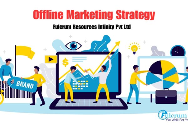 Top Offline Marketing Agency in India: Fulcrum Resources Infinity Pvt Ltd’s Pan-India Success Story