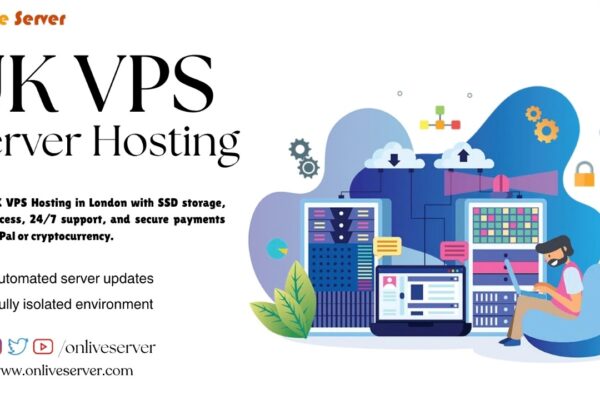 Get Blazing-Fast UK VPS Hosting in London with SSD Storage from Onlive Server