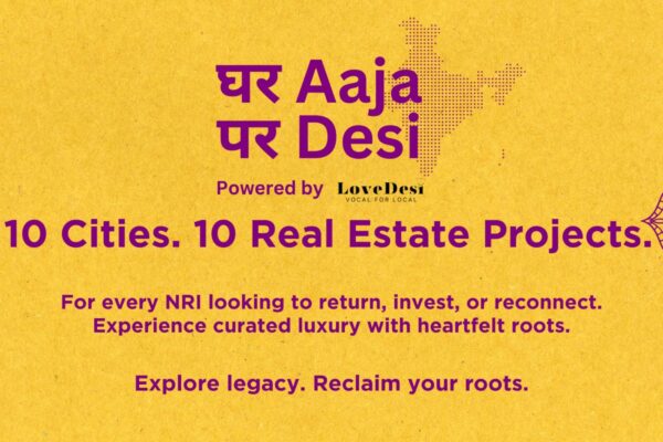 Ghar Aaja Par Desi: LoveDesi launches landmark initiative to bring NRIs back to India through luxury real estate