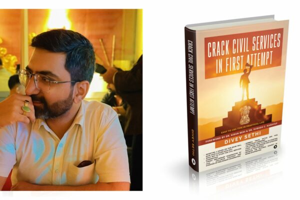 IRS Officer Divey Sethi Empowers Aspirants with Groundbreaking Book: “Crack Civil Services in First Attempt