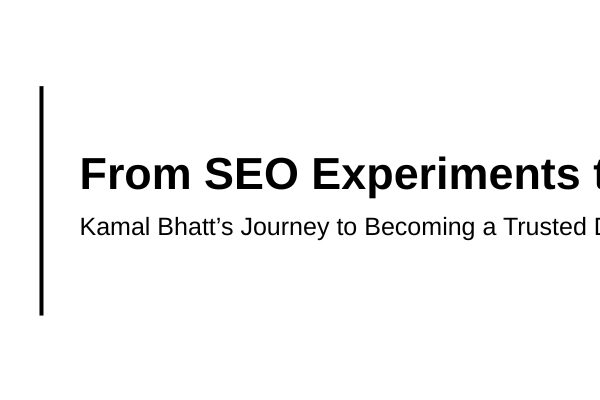 From Experiments to 7X ROAS Campaigns: Kamal Bhatt’s Journey to Becoming a Trusted Digital Marketing Expert