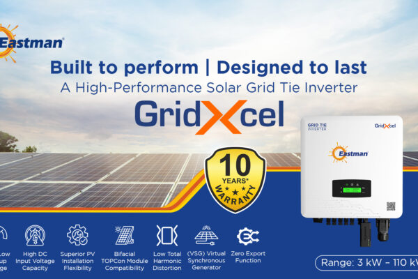 Eastman Launches Grid Tie Inverters (GridXcel): A Bold Foray into the Commercial & Industrial Solar Segment