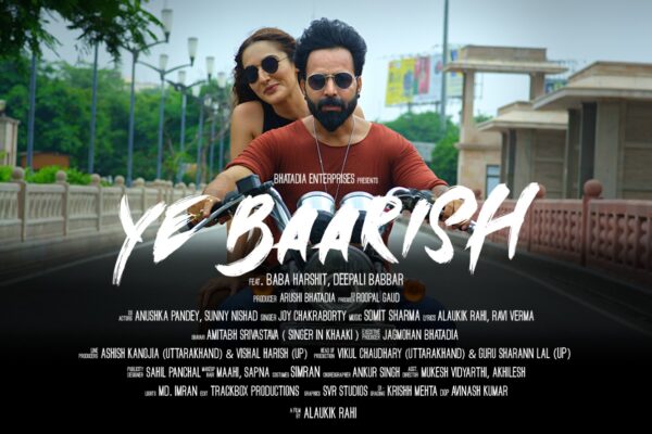 A Heartwarming song, ‘Ye Baarish,’ released: A soothing balm for broken hearts this monsoon!
