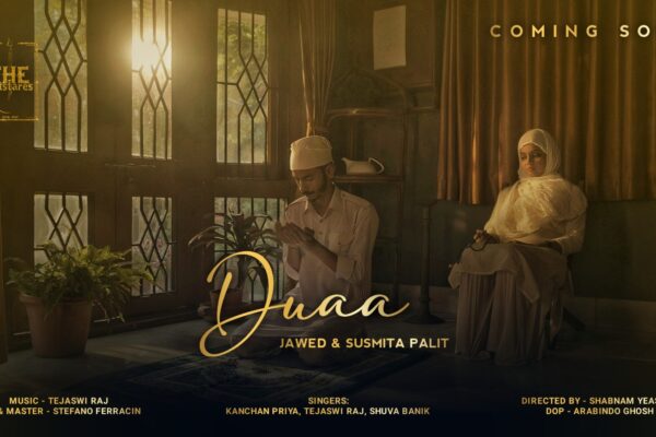 JAWED Presents The Outstares’ “Duaa”– Featuring Debut Actress – Susmita Palit & Debut Singer – Kanchan Priya, with Voices of Tejaswi Raj and Shuva Banik